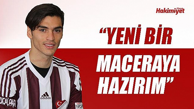 'Buraya başarılı olmaya geldim'