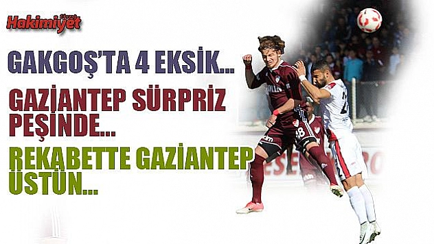 Gakgoş Antep'te teselli arayacak!