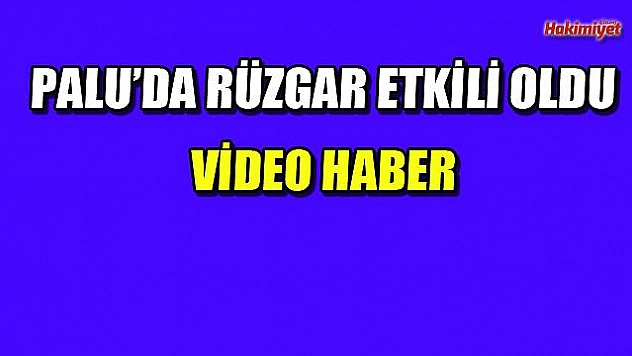 PALU'DA RÜZGAR ÇATIYI UÇURDU