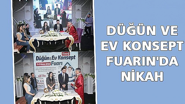 NİKÂHLARINI DÜĞÜN VE EV KONSEPT FUARIN'DA KIYDILAR