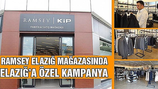 RAMSEY ELAZIĞ MAĞAZASINDAN BAYRAM VE BABALAR GÜNÜ KAMPANYASI