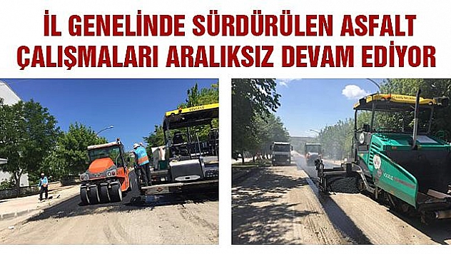 ASFALT ÇALIŞMALARI DEVAM EDİYOR