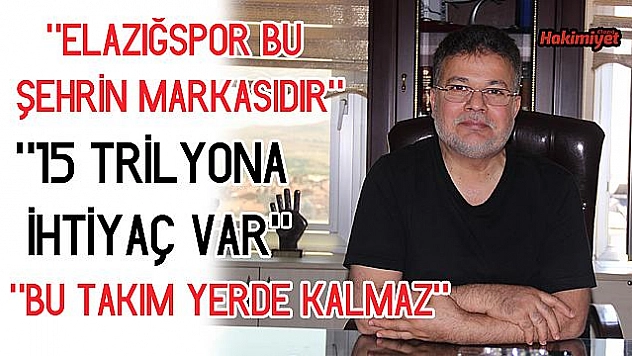 Av. Gök: 'Elazığ'da babayiğitler her zaman vardır!'