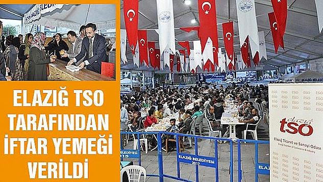 ELAZIĞ TSO İFTAR YEMEĞİNE YOĞUN KATILIM