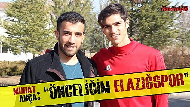 Murat Akça'nın gönlü Elazığspor'da!