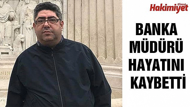 BANKA MÜDÜRÜ EVİNDE ÖLÜ BULUNDU
