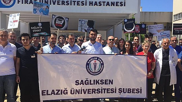 ELAZIĞ'DA SAĞLIK ÇALIŞANLARINA SALDIRI PROTESTO EDİLDİ 