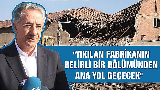MAHALLE TOZDAN KURTULUYOR, TUĞLA FABRİKASININ YIKIMINA BAŞLANDI