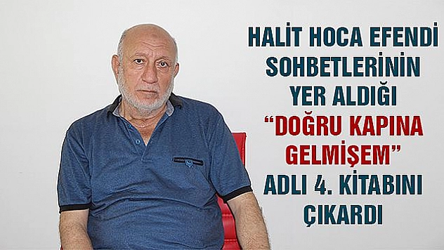 Yazar Nihat Bulut, Halit Hoca Efendi Sohbetlerinin Yer Aldığı 4. Kitabını Çıkardı