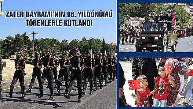 Zafer Bayramı'nın 96. Yıldönümü Törenle Kutlandı