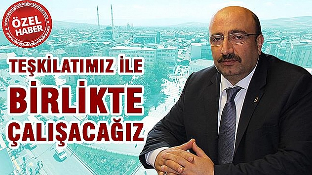 ÇALIŞMALARA DEVAM EDECEĞİZ