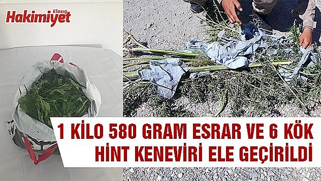 ELAZIĞ'DA 1,5 KİLO ESRAR ELE GEÇİRİLDİ