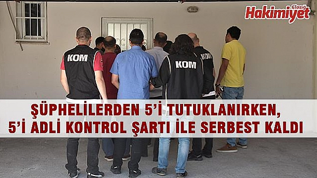 FETÖ'NÜN 'GAYBUBET' EVİNDE YAKALANAN 5 ŞÜPHELİ TUTUKLANDI