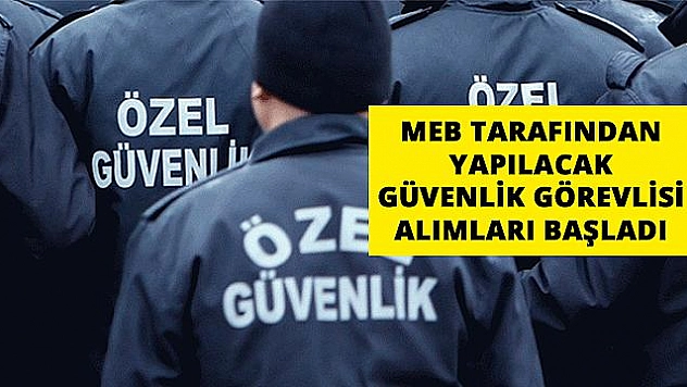 PALU İLÇE MİLLİ EĞİTİM MÜDÜRLÜĞÜ GÜVENLİK PERSONELİ ALACAK