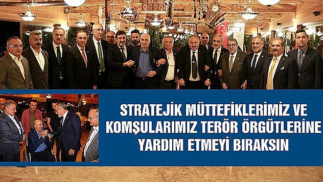 CUMHURBAŞKANI BAŞDANIŞMANI TOPÇU AKŞAM YEMEĞİNDE GAZİLERLE BİR ARAYA GELDİ