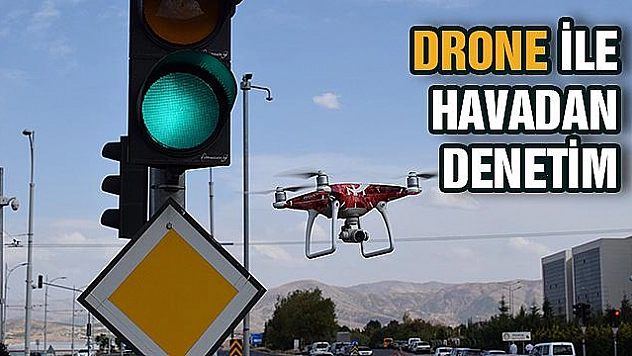 DRONE DESTEKLİ TRAFİK DENETİMİ
