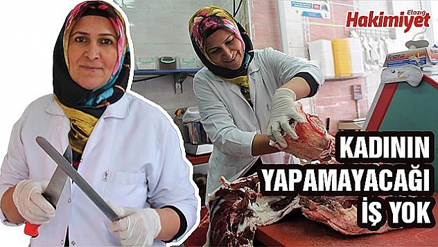 KASAP KOCASININ 25 YILLIK MESLEĞİNE ORTAK OLDU