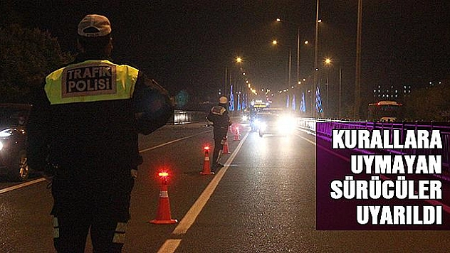 BİNGÖL POLİSİ GECE UYGULAMASIYLA SÜRÜCÜLERİ UYARDI