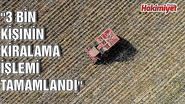 'Çiftçilerin yüzde 82'si Hazine arazilerine talip oldu'