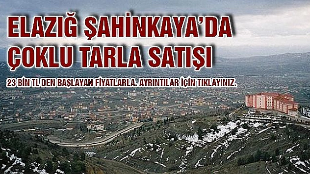 Elazığ Şahinkaya'da Çoklu Tarla Satışı