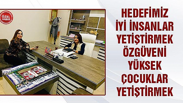  HEDEFİMİZ İYİ İNSANLAR YETİŞTİRMEK