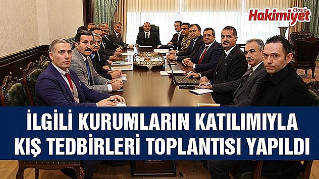 KIŞ TEDBİRLERİ TOPLANTISI YAPILDI