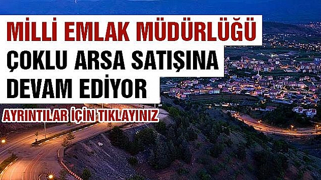 Milli Emlak Müdürlüğü Çoklu Arsa Satışına Devam Ediyor