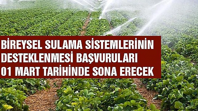BİREYSEL SULAMA PROJELERİNİN DESTEKLENMESİ