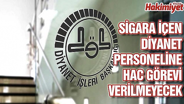 SİGARA İÇEN DİYANET PERSONELİNE HAC GÖREVİ VERİLMEYECEK