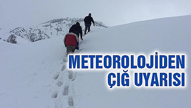 Meteorolojiden çığ uyarısı