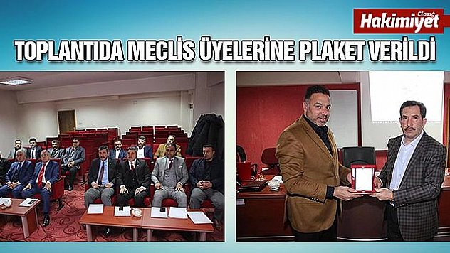MECLİS ÜYELERİNE PLAKET VERİLDİ