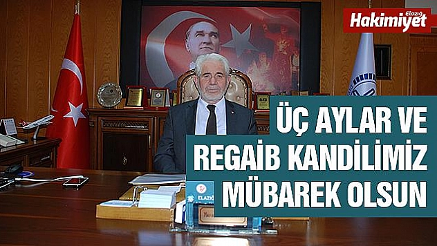 MÜFTÜ SARIKAYA:'' ÜÇ AYLAR VE REGAİB KANDİLİMİZ MÜBAREK OLSUN''