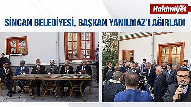 SİNCAN BELEDİYESİ, BAŞKAN YANILMAZ'I AĞIRLADI