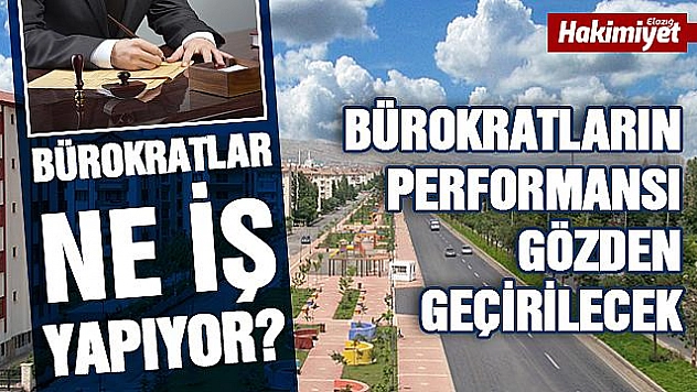 BÜROKRATLAR DEĞİŞECEK Mİ?