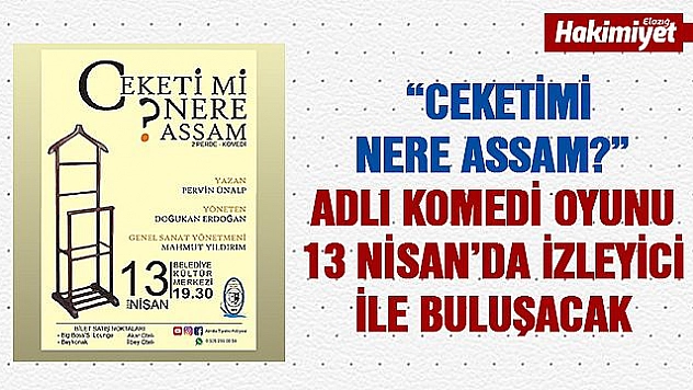Genç Almilalar, 'Ceketimi Nere Assam?' İle Kahkahaya Boğacak