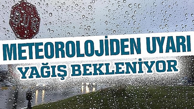 Meteorolojiden 4 il için yağış uyarısı
