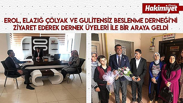 Milletvekili Erol'dan Çölyak Derneğine Ziyaret