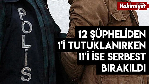 FETÖ operasyonunda adliyeye sevk edilen 12 kişiden 1'i tutuklandı