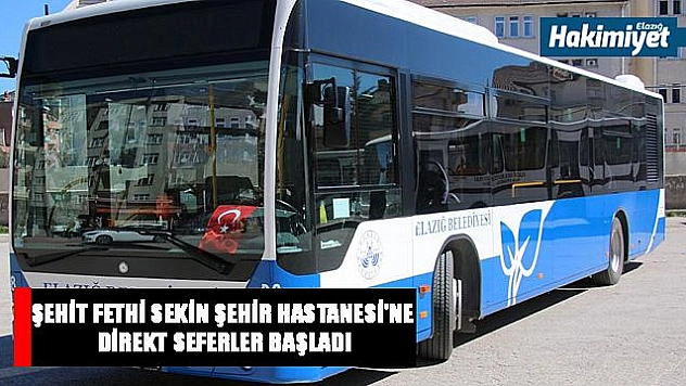 ŞERİFOĞULLARI: 'TÜM MAHALLELERDEN ŞEHİR HASTANESİNE SEFERLERİMİZ BAŞLADI'