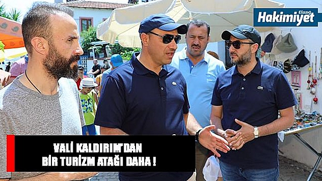 Vali Kaldırım'dan bir turizm atağı daha !