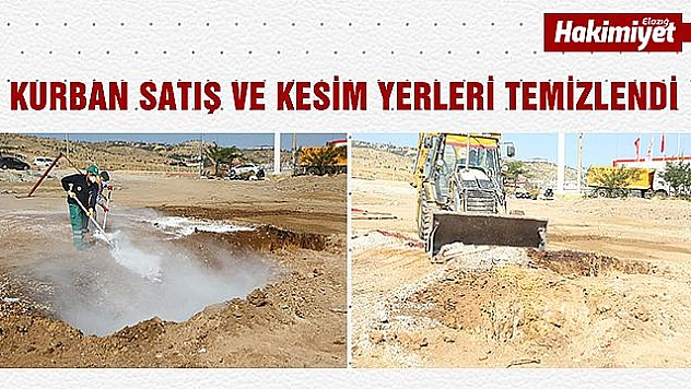 HAYVAN SATIŞ VE KESİM YERLERİ TEMİZLENDİ