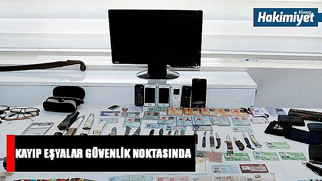 KAYIP EŞYALAR SAHİPLERİNİ BEKLİYOR