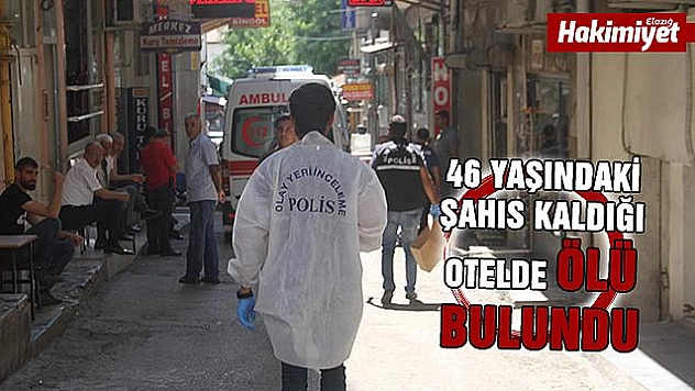 Yaşadığı otel odasında öldü