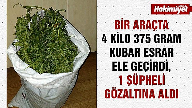 Elazığ'da 4 kilo esrar ele geçirildi