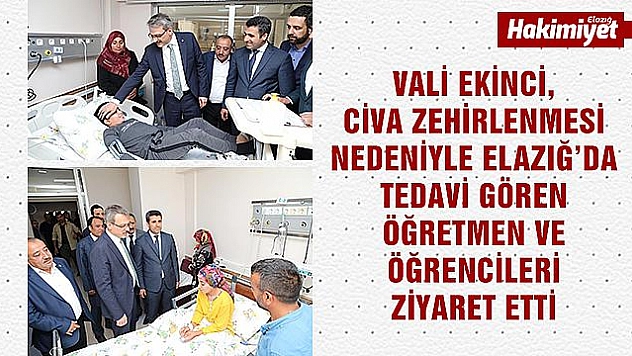 Vali Ekinci, Elazığ'da tedavi gören öğrencileri ziyaret etti