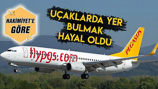 YER YOK, FİYATLAR UÇMUŞ