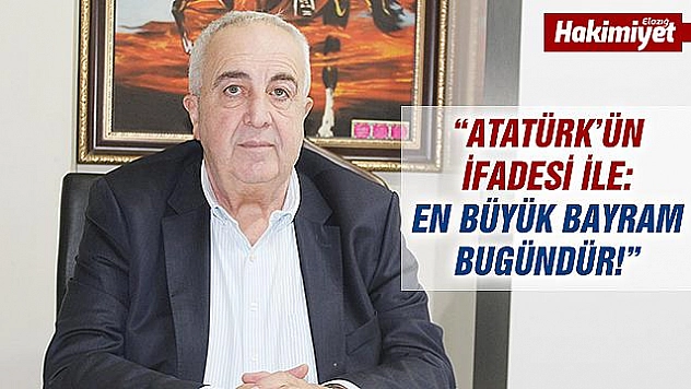 'CUMHURİYET, ATATÜRK'ÜN EN BÜYÜK ARMAĞANIDIR!'