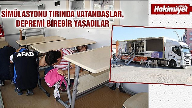Simülasyon tırı ile depremi birebir yaşadılar