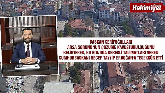 BAŞKAN ŞERİFOĞULLARI'NDAN CUMHURBAŞKANI ERDOĞAN'A TEŞEKKÜR
