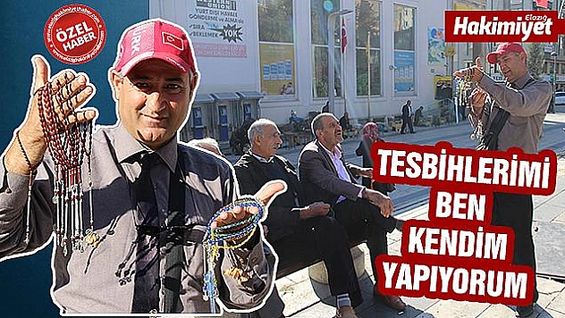 Her gün 6 saat boyunca ellerindeki tesbihler ile yürüyor, satışını yapıyor